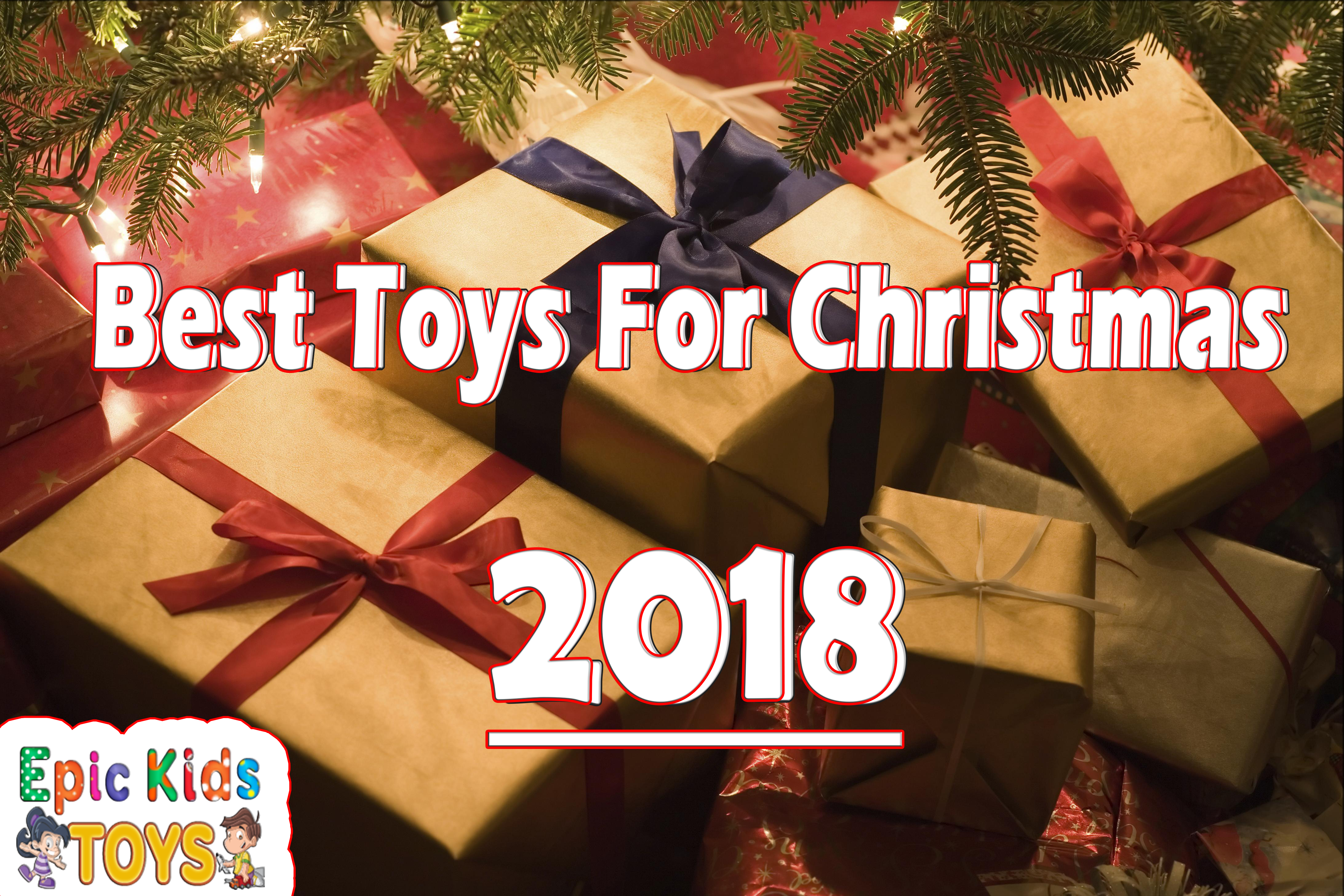 best christmas 2018 toys